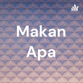 Makan Apa