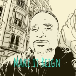 Make It Reign