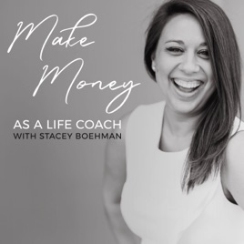 Make Money as a Life Coach™