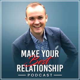 Make Your Best Relationship