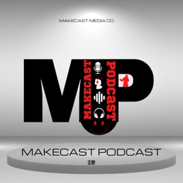 MakeCast PodCast
