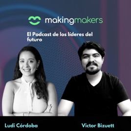 Making Makers el Podcast