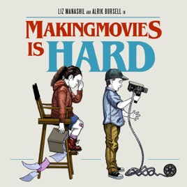 Making Movies is HARD!!!