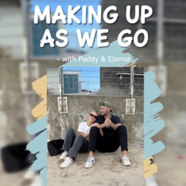 Making Up As We Go
