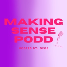 MakingSense Podcast