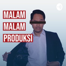 Malam Malam Produksi