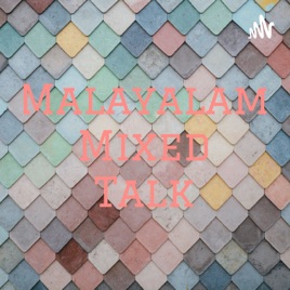 Malayalam Mixed Talk
