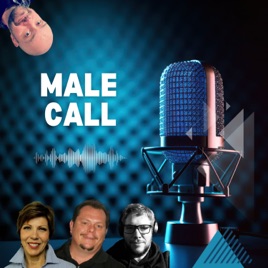 Male Call Podcast