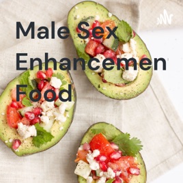 Male Sex Enhancement Food