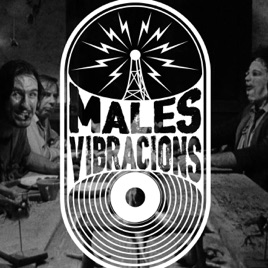Males Vibracions