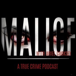 Malice: A True Crime Podcast