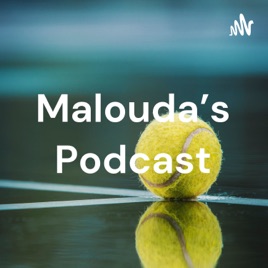 Malouda's Podcast