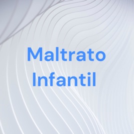 Maltrato Infantil