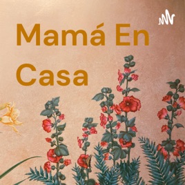 Mamá En Casa