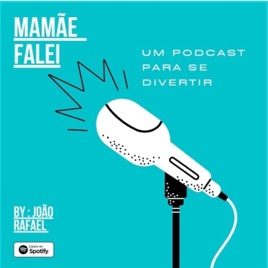 Mamãe Falei