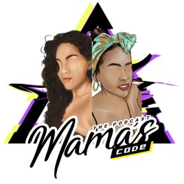 Mama's Code The Podcast