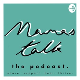 MAMAS TALK The Podcast