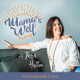 Mamas Well Podcast