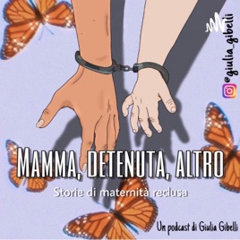 MAMMA, DETENUTA, ALTRO