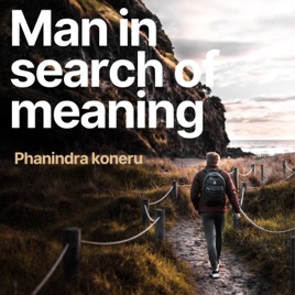Man In Search Of Meaning