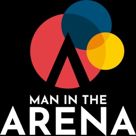 Man in the Arena (Audio)