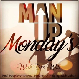 Man Up Mondays Podcast