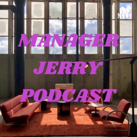 MANAGER JERRY PODCAST