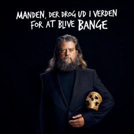 Manden, der drog ud i verden for at blive bange