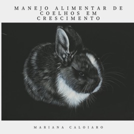Manejo alimentar de coelhos em crescimento