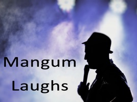 Mangum Laughs