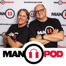 MANOPOD: A Podcast For Men With Manopause