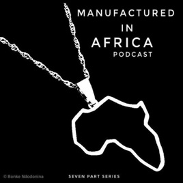 Manufactured in Africa