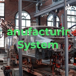 Manufacturing System