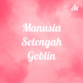 Manusia Setengah Goblin