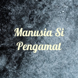 Manusia Si Pengamat By Tasya Nurafifah