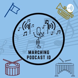 Marching Podcast Id