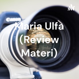 Maria Ulfa (Review Materi)