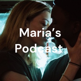 Maria's Podcast