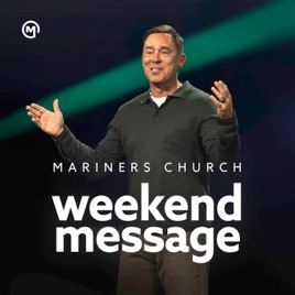 Mariners Church Weekend Messages