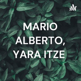MARIO ALBERTO, YARA ITZE