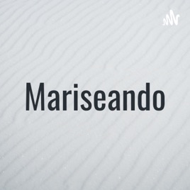 Mariseando