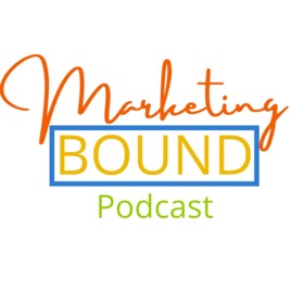 Marketing Bound Podcast