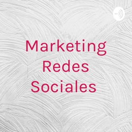 Marketing Redes Sociales
