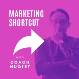 Marketing Shortcut with Coach Muqiet