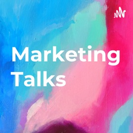 Marketing Talks