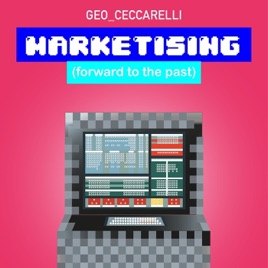 MARKETISING (forward to the past)