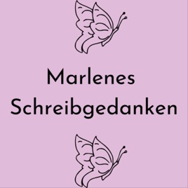 Marlenes Schreibgedanken