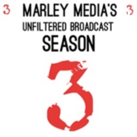 Marley Media's Unfiltered Broadcast