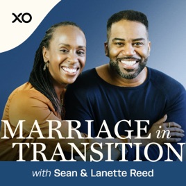 Marriage in Transition with Sean & Lanette Reed