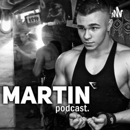 Martin PODCAST